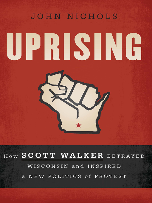 Title details for Uprising by John Nichols - Available